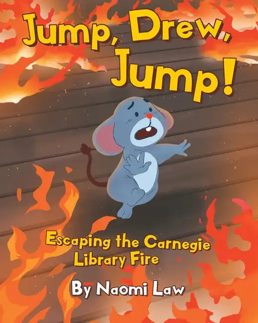 Jump, Drew, Jump! Escaping the Carnegie Library Fire - Paperback