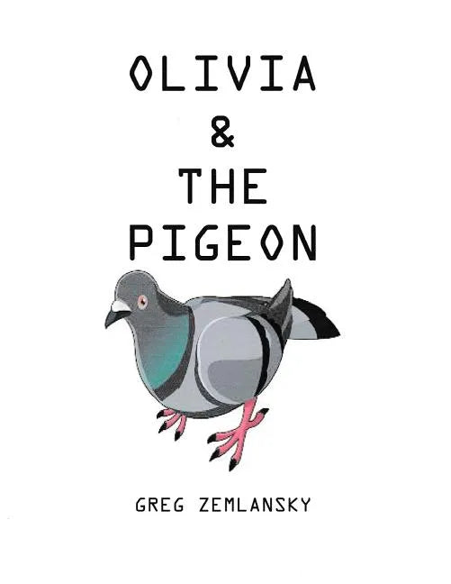 Olivia & The Pigeon - Paperback
