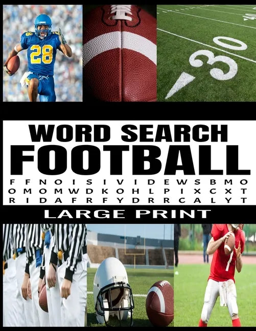 Word Search Football: Fun and Challenging Football Themed Puzzles - Extra Large Print - Full Page Puzzles - 78 Exciting Puzzles - Makes a Gr - Paperback