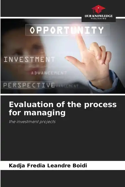 Evaluation of the process for managing - Paperback