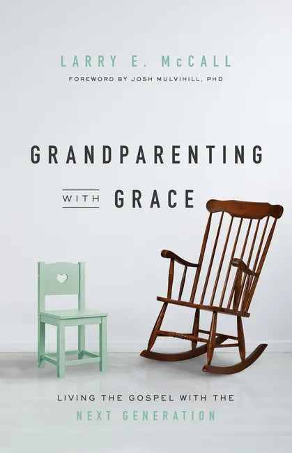 Grandparenting with Grace: Living the Gospel with the Next Generation - Paperback