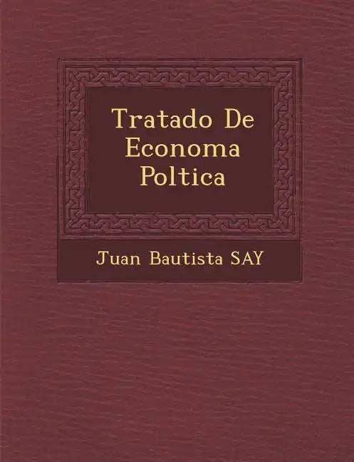 Tratado De Econom�a Pol�tica - Paperback