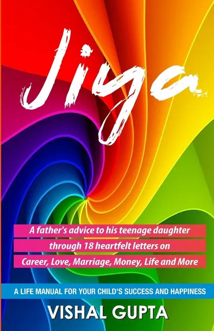 Jiya: 18 Letters Written by a Father to his 18 Year Old Daughter - Paperback