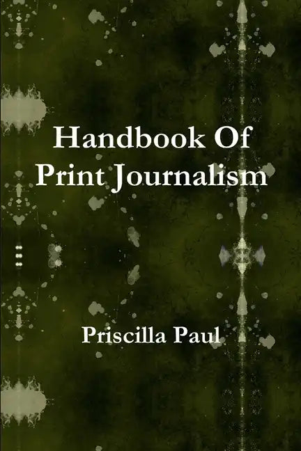 Handbook Of Print Journalism - Paperback