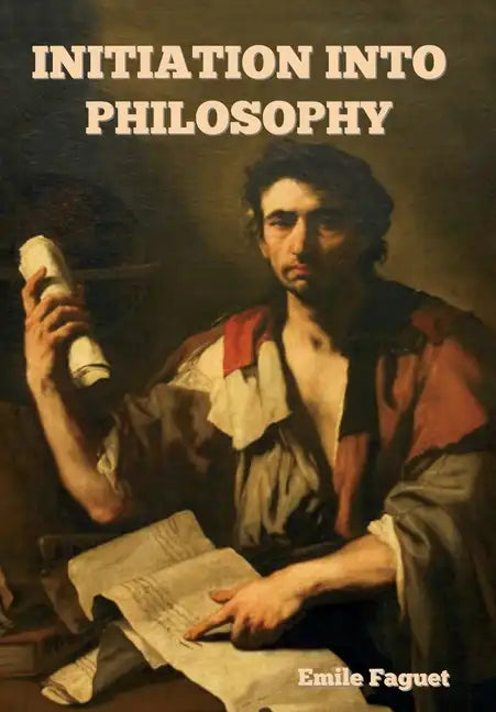 Initiation into Philosophy - Hardcover