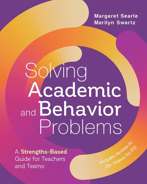 Solving Academic and Behavior Problems: A Strengths-Based Guide for Teachers and Teams - Paperback
