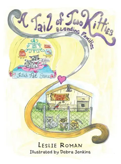 A Tail of Two Kitties Blending Families - Hardcover