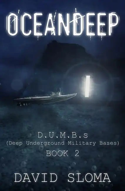 Oceandeep: D.U.M.B.s (Deep Underground Military Bases) - Book 2 - Paperback