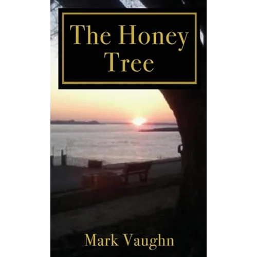 The Honey Tree - Hardcover