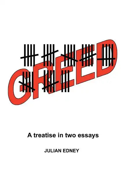 Greed: A Treatise in Two Essays - Paperback