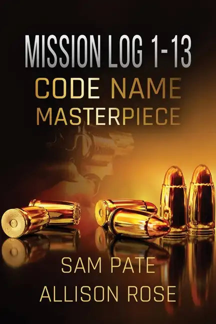 Mission Log 1-13: Code Name: Masterpiece - Paperback