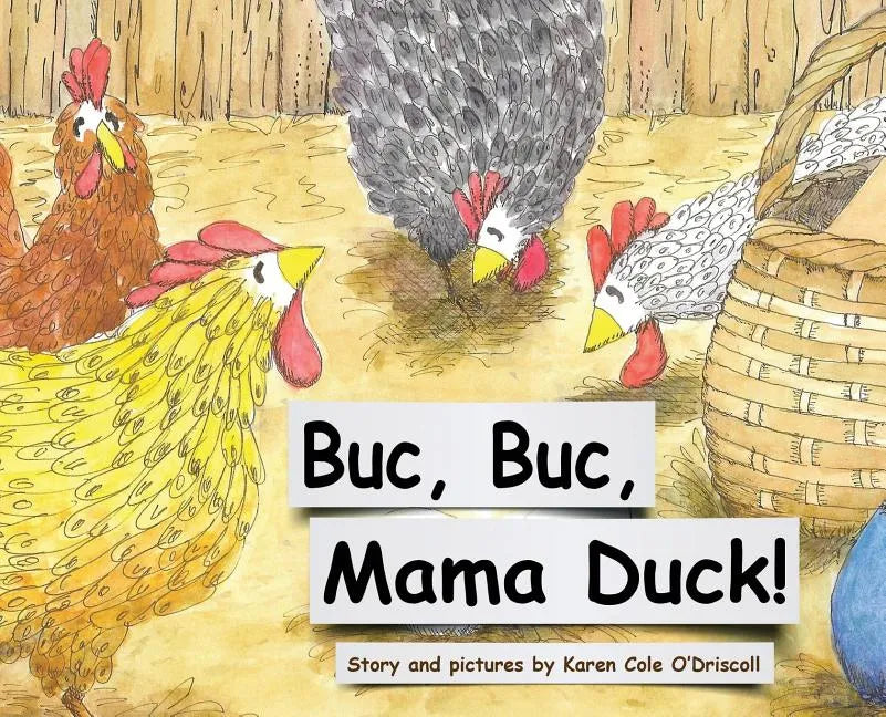 Buc Buc, Mama Duck! - Hardcover