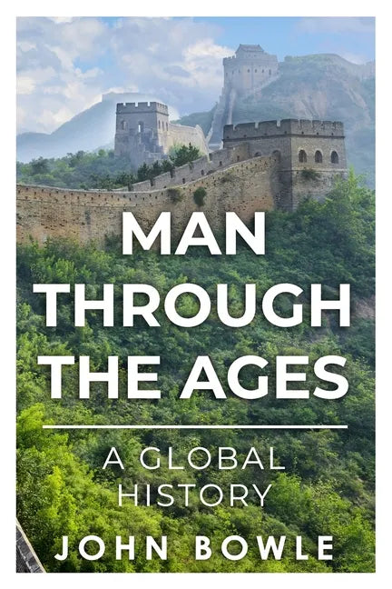 Man Through the Ages: A Global History - Paperback
