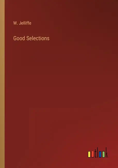 Good Selections - Paperback