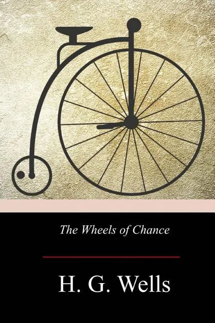 The Wheels of Chance - Paperback