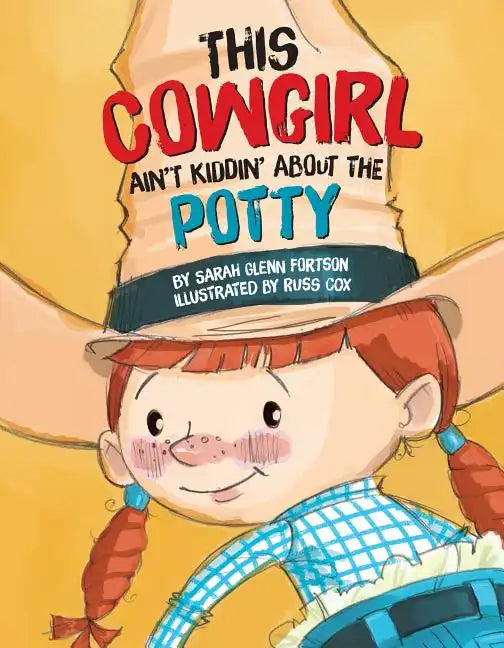 This Cowgirl Ain't Kiddin'...Potty - Hardcover