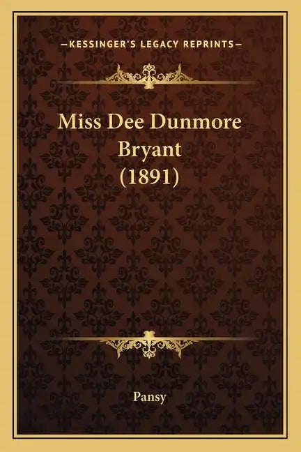 Miss Dee Dunmore Bryant (1891) - Paperback
