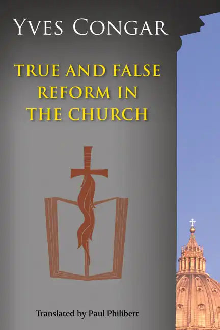 True and False Reform in the Church - Paperback