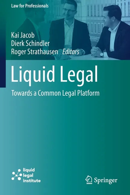 Liquid Legal: Towards a Common Legal Platform - Paperback