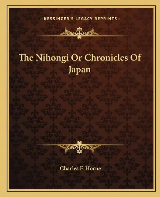 The Nihongi or Chronicles of Japan - Paperback