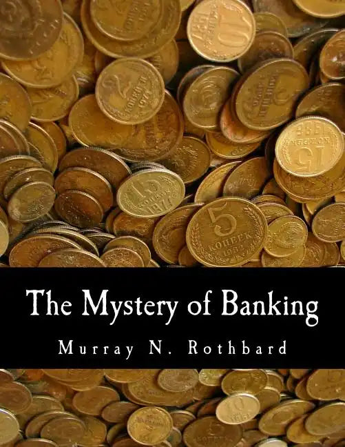 The Mystery of Banking (Large Print Edition) - Paperback