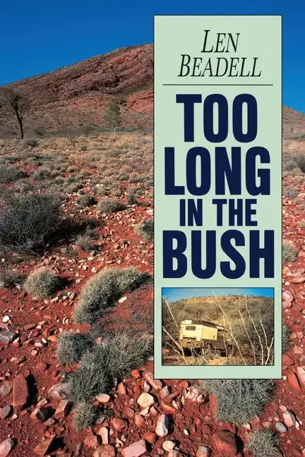 Too Long in the Bush - Paperback