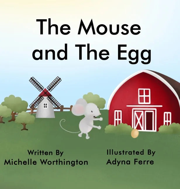 The Mouse and The Egg - Hardcover