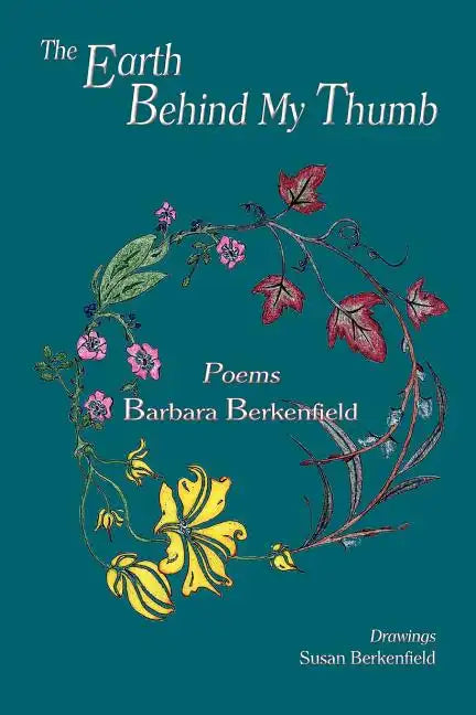 The Earth Behind My Thumb - Paperback