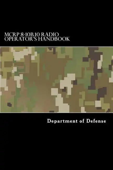 MCRP 8-10B.10 Radio Operator's Handbook - Paperback