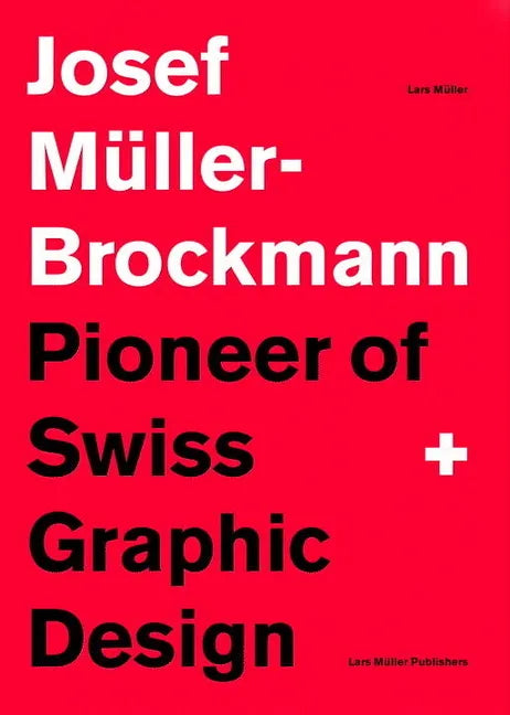 Josef Müller-Brockmann Suttl: Pioneer of Swiss Graphic Design - Paperback