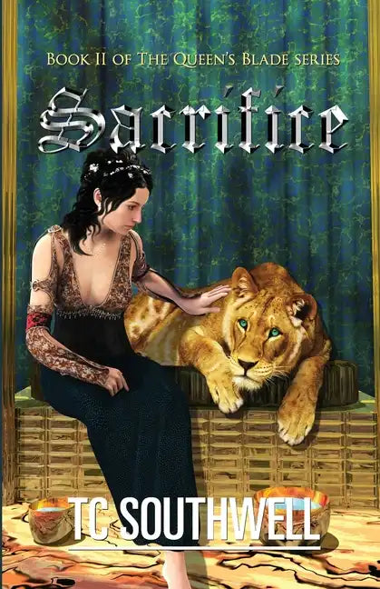 Sacrifice: The Queen's Blade Book II - Paperback
