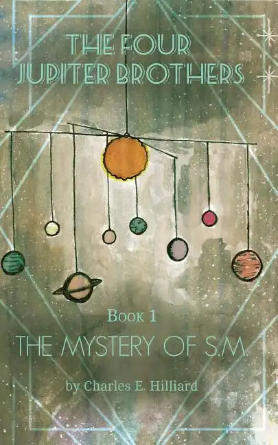 The Four Jupiter Brothers: The Mystery of S.M. - Paperback