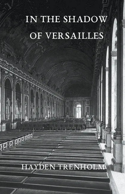 In the Shadow of Versailles - Paperback