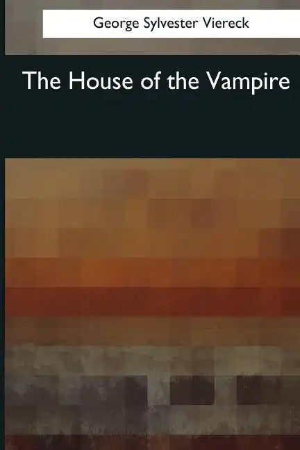 The House of the Vampire - Paperback