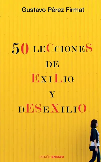 Cincuenta lecciones de exilio y desexilio - Paperback