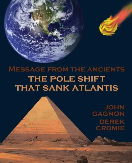 The Pole Shift That Sank Atlantis - Paperback