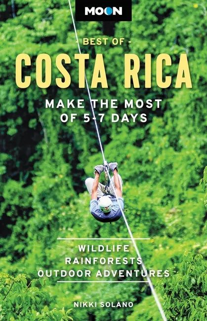 Moon Best of Costa Rica: Make the Most of 5-7 Days - Paperback
