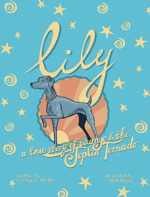 Lily: A True Story of Courage and the Joplin Tornado - Paperback