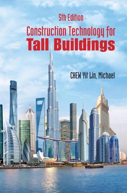 Construction Technology for Tall Buildings (5th Edition) - Paperback
