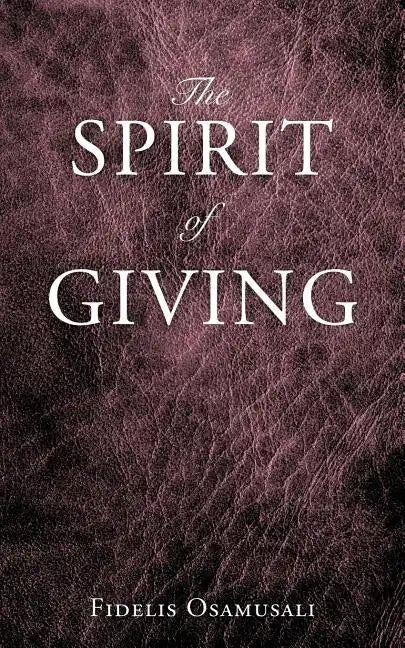 The Spirit of Giving - Paperback