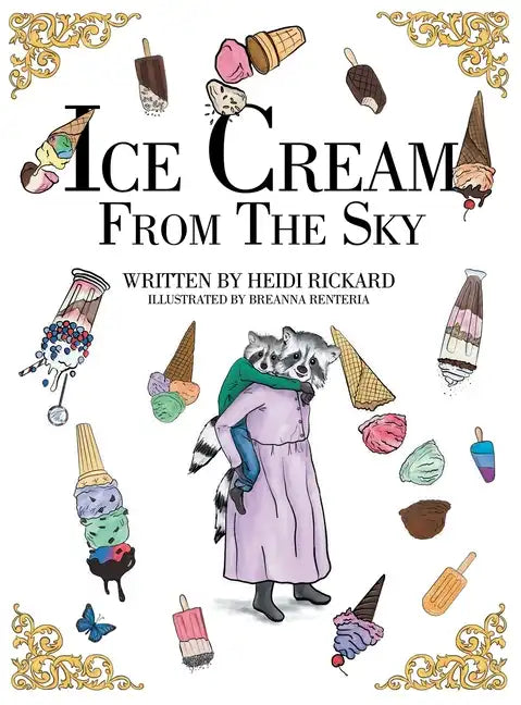 Ice Cream from the Sky - Hardcover