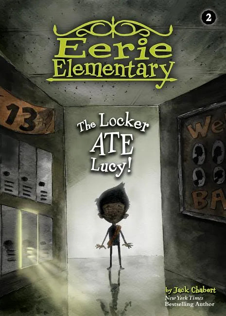 Locker Ate Lucy!: #2 - Library Binding