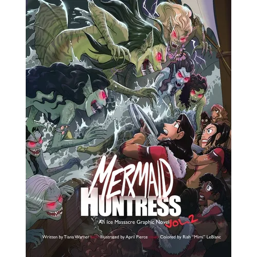 Mermaid Huntress: An Ice Massacre Graphic Novel (Volume 2) - Paperback