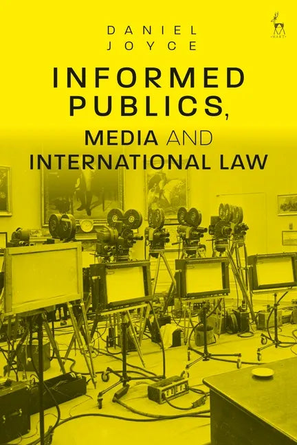 Informed Publics, Media and International Law - Paperback