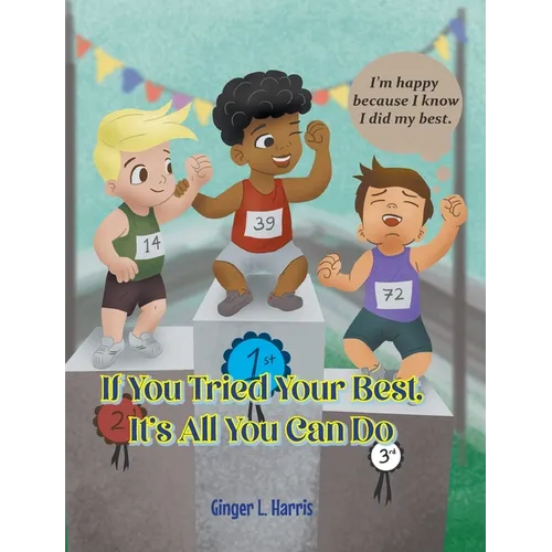 If You Tried Your Best, It's All You Can Do - Hardcover