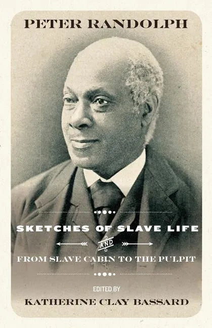 Sketches of Slave Life and from and from Slave Cabin to the Pulpit - Paperback