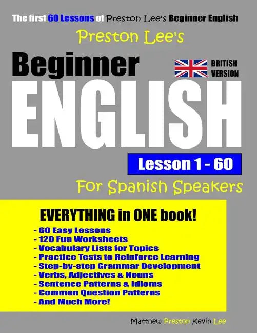 Preston Lee's Beginner English Lesson 1 - 60 For Spanish Speakers (British Version) - Paperback