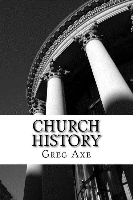 Church History: A Biblical Perspective - Paperback