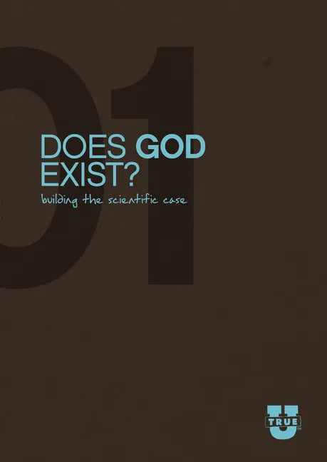 Does God Exist?: Building the Scientific Case - Paperback