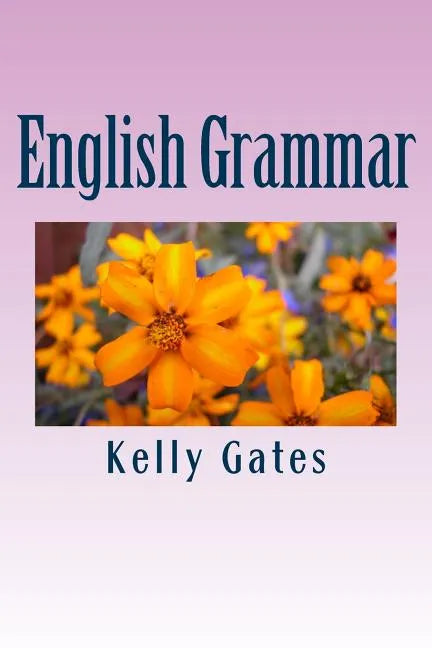 English Grammar: Beginners Guide - Paperback